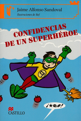 CONFIDENCIAS DE UN SUPERHEROE
