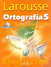 ORTOGRAFIA 5 PRIM. LAROUSSE C/CD