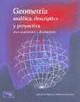 GEOMETRIA ANALITICA  DESCRIPTIVA Y PROYECTIVA