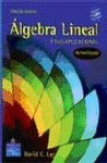 ALGEBRA LINEAL 3°EDIC. Y SUS APLICACIONES INCL. CD