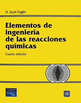 ELEMENTOS DE INGENIERIA DE LAS REACCIONES QUIMICAS 4°EDICION  C/CD