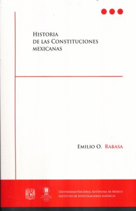 HISTORIA DE LAS CONSTITUCIONES MEXICANAS