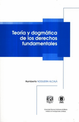 TEORIA Y DOGMATICA DE LOS DERECHOS FUNDAMENTALES