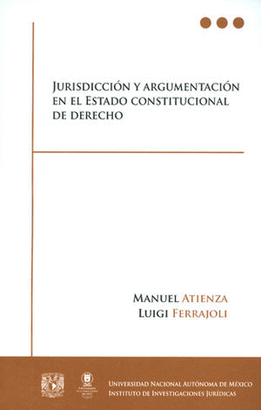 JURISDICCIÓN Y ARGUMENTACIÓN EN EL ESTADO CONSTITUCIONAL DE DERECHO