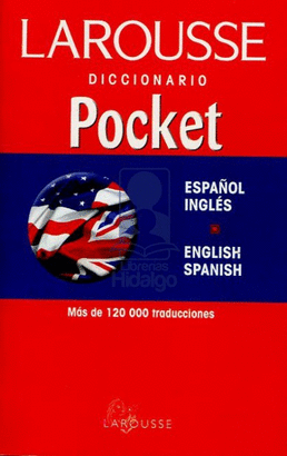 LAROUSSE DICCIONARIO POCKET ESPAÑOL INGLES