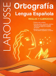 ORTOGRAFIA LENGUA ESPAÑOLA REGLAS Y EJERCICIOS