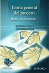 TEORIA GENERAL DEL PROCESO BANCO DE PREGUNTAS