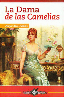 LA DAMA DE LAS CAMELIAS (NUEVO TALENTO)