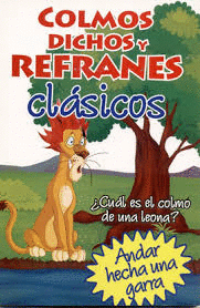 COLMOS DICHOS Y REFRANES CLASICOS