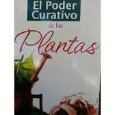 EL PODER CURATIVO DE LAS PLANTAS