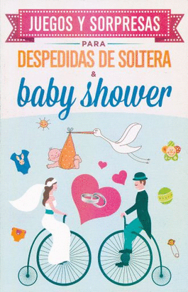 JUEGOS Y SORPRESAS PARA DESPEDIDAS DE SOLTERA Y BABY SHOWER