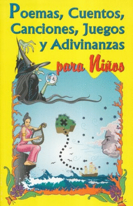 POEMAS CUENTOS CANCIONES JUEGOS Y ADIVINANZAS PARA NIÑOS