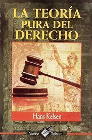 LA TEORIA PURA DEL DERECHO (NUEVO TALENTO)
