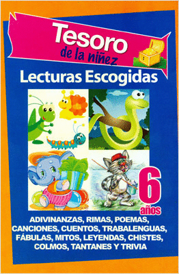 TESORO DE LA NIÑEZ LECTURAS ESCOGIDAS 6 AÑOS