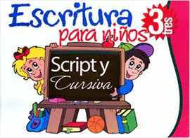 ESCRITURA PARA NIÑOS SCRIPT Y CURSIVA 3