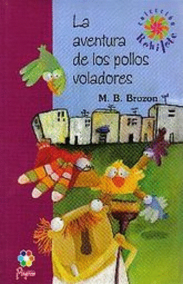 LA AVENTURA DE LOS POLLOS VOLADORES