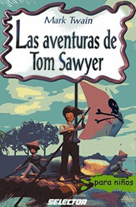 LAS AVENTURAS DE TOM SAWYER PARA NIÑOS
