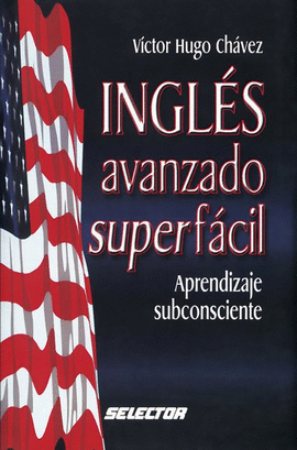 INGLES AVANZADO SUPER FACIL
