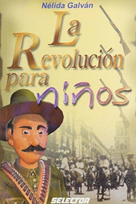 LA REVOLUCION PARA NIÑOS