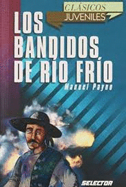LOS BANDIDOS DE RIO FRIO (CLASICOS JUVENILES)
