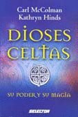 DIOSES CELTAS SU PODER Y SU MAGIA