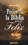 PODER DE LA BIBLIA PARA SER FELIZ