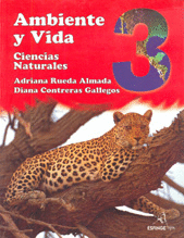 AMBIENTE Y VIDA 3 CIENCIAS NATURALES