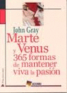 MARTE Y VENUS 365 FORMAS DE MANTENER VIVA LA PASION