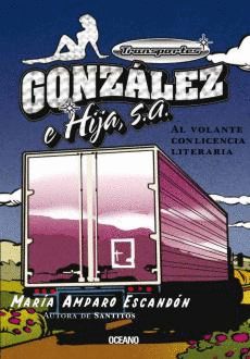 TRANSPORTES GONZÁLEZ E HIJA, S. A.