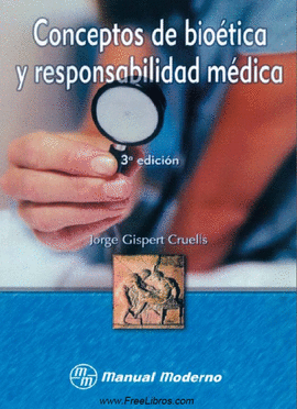 CONCEPTOS DE BIOETICA Y RESPONSABILIDAD MEDICA