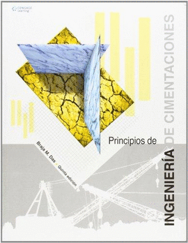 PRINCIPIOS DE INGENIERIA DE CIMENTACIONES 5ª EDICION