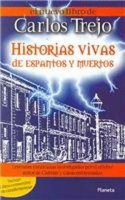 HISTORIAS VIVAS DE ESPANTOS Y MUERTOS