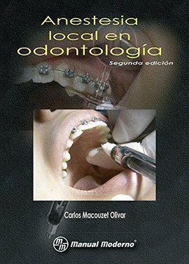 ANESTESIA LOCAL EN ODONTOLOGIA 2° EDICION