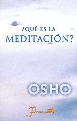 ¿QUE ES LA MEDITACION?