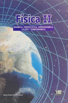 FÍSICA 2 DINÁMICA HIDROSTÁTICA HIDRODINÁMICA CALOR Y TERMODINÁMICA