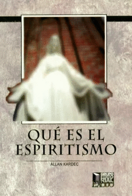¿QUE ES EL ESPIRITISMO?