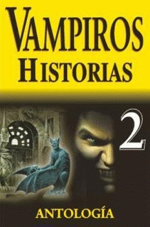 VAMPIROS, HISTORIAS II
