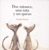 DOS RATONES UNA RATA Y UN QUESO