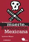 LA SEGUNDA MUERTE DE LA REVOLUCION MEXICANA