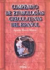 COMPENDIO DE ETIMOLOGIAS GRECOLATINAS DEL ESPAÑOL