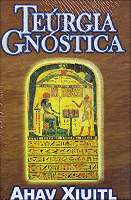 TEURGIA GNOSTICA