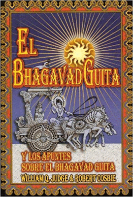EL BHAGAVAD GUITA Y LOS APUNTES SOBRE EL BHAGAVAD GUITA