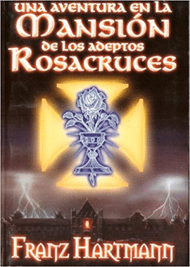 UNA AVENTURA EN LA MANSION DE LOS ADEPTOS ROSACRUCES