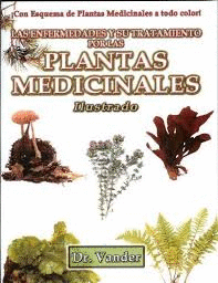 LAS ENFERMEDADES Y SU TRATAMIENTO POR LAS PLANTAS MEDICINALES