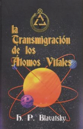 LA TRANSMIGRACION DE LOS ATOMOS VITALES