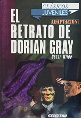EL RETRATO DE DORIAN GRAY (CLASICOS JUVENILES)