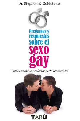PREGUNTAS Y RESPUESTAS SOBRE EL SEXO GAY