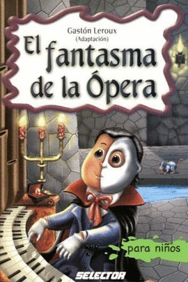 EL FANTASMA DE LA OPERA PARA NIÑOS