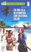 UNA ISLA DESCONOCIDA CON CRISTOBAL COLON