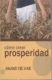 COMO CREAR PROSPERIDAD     MINILIBROS